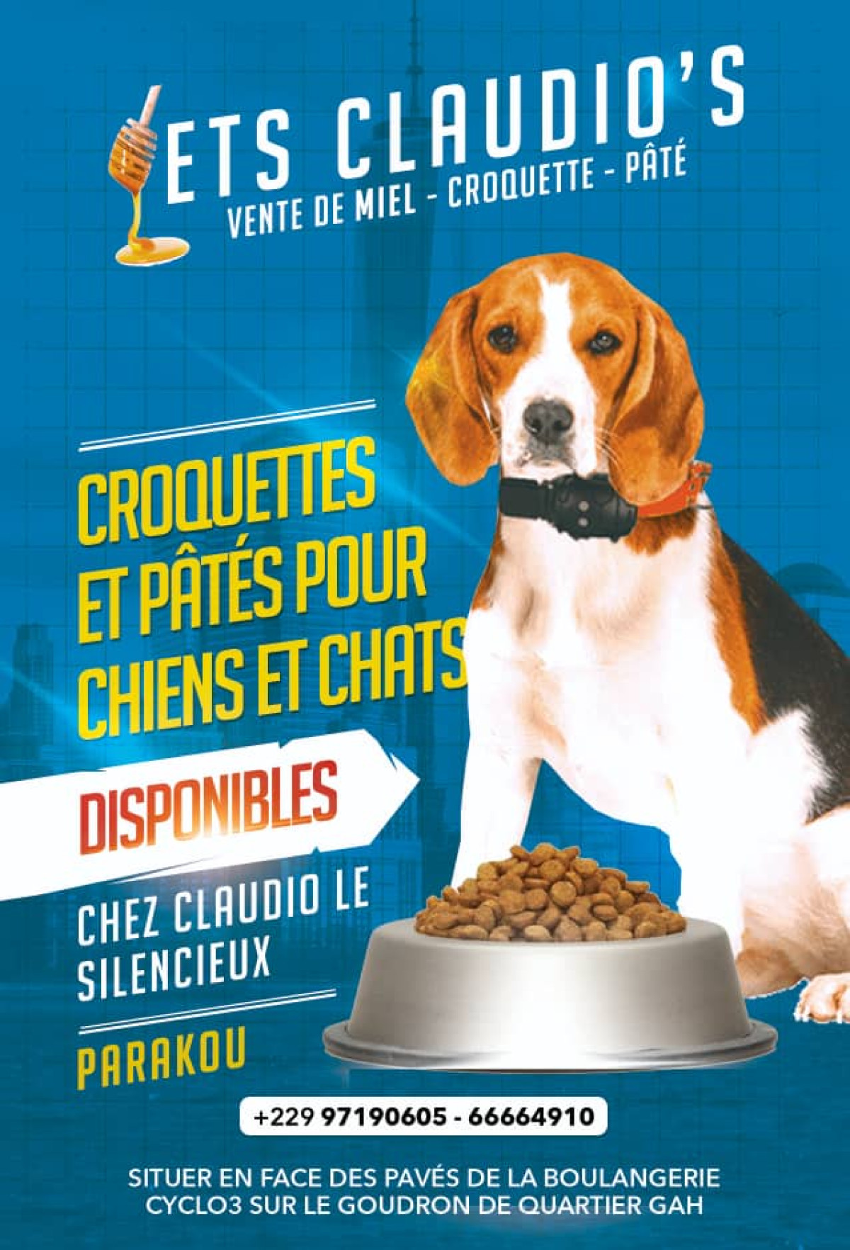 POUR TOUT BESOIN DE CROQUETTES ET PÂTÉS POUR CHIENS ET CHATS : L&rsquo;Ets Claudio&rsquo;s ouvre ses portes à Parakou  . Contactez l&rsquo;établissement Claudio&rsquo;s au 66 66 49 10 à Parakou