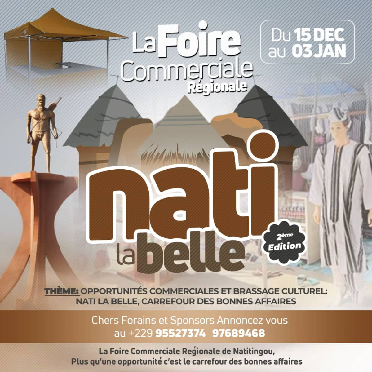 2E ÉDITION DE LA FOIRE « NATI LA BELLE » : Natitingou, carrefour des bonnes affaires du 15 décembre au 3 janvier 2024  . L&rsquo;appel aux sponsors et partenaires lancé