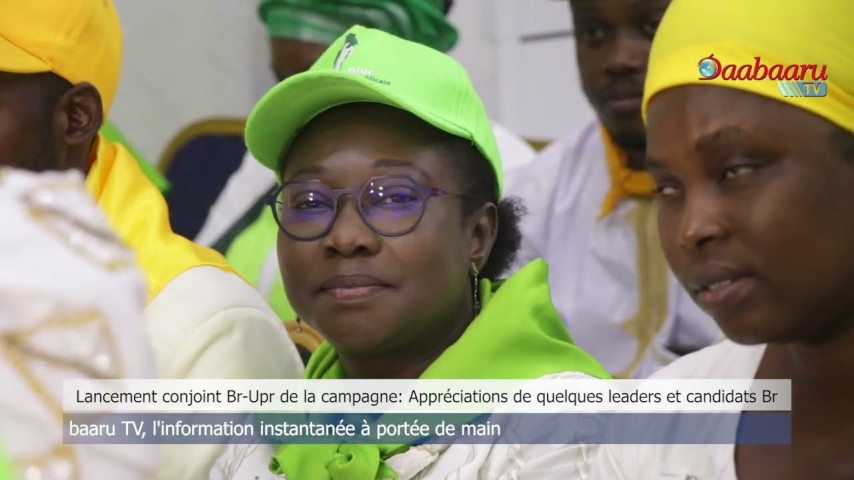 LANCEMENT CONJOINT BR-UPR DE LA CAMPAGNE : Appréciations de quelques Leaders et candidats Br