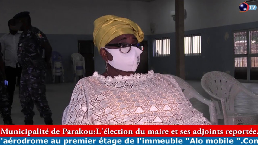MUNICIPALITÉ DE PARAKOU: L'élection du maire et ses adjoints reportée