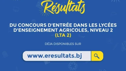CONCOURS D’ENTRÉE DANS LES LYCÉES TECHNIQUES AGRICOLES AU BÉNIN : Les résultats disponibles sur https://www.eresultats.bj
