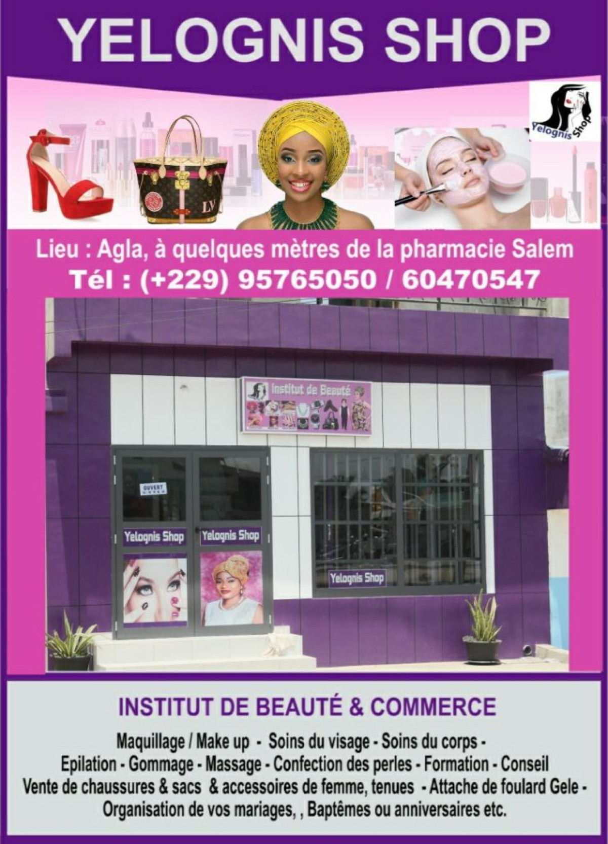 POUR DONNER UN ECLAT ANGELIQUE A VOS VISAGES : Rendez-vous à l&rsquo;Institut de beauté « Yelognis Shop » . Ella Assimada Vodounou, une esthéticienne qui transforme