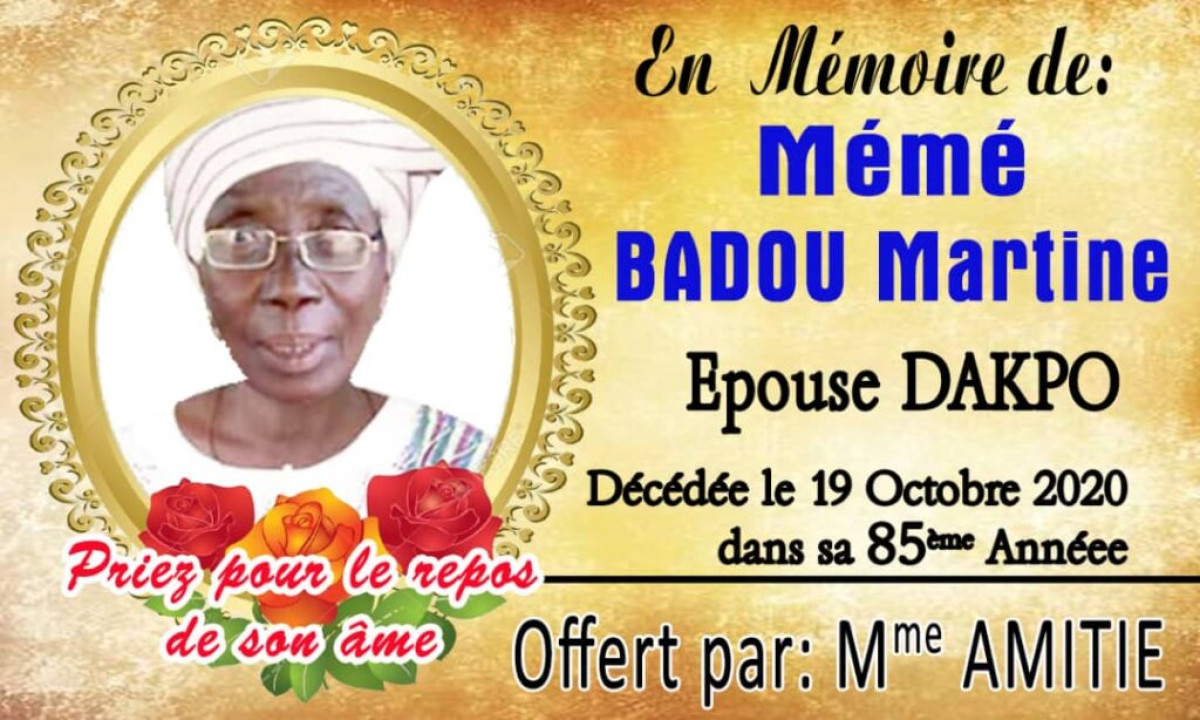 NÉCROLOGIE : Mémé Martine Badou épouse Dakpo conduite à sa dernière demeure samedi dernier