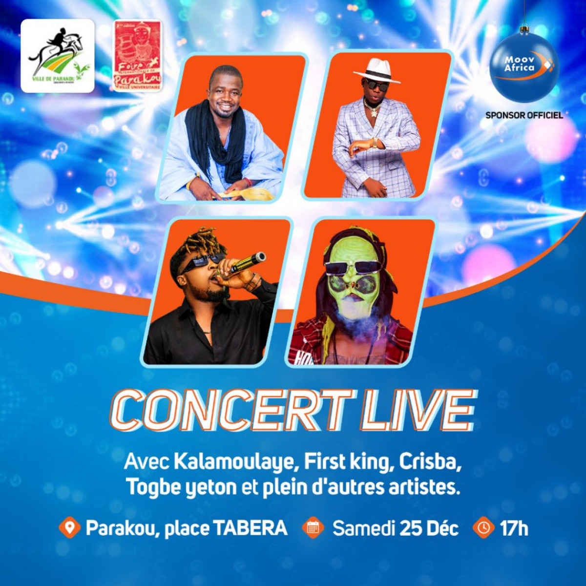 CONCERT LIVE AU CHAMP DE LA FOIRE INTERNATIONALE DE PARAKOU : Kalamoulaye, First King, Crisba, Togbè Yeton …mettent le feu à partir de 17h