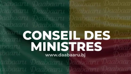 BÉNIN : Voici les grandes décisions prises en conseil des ministres