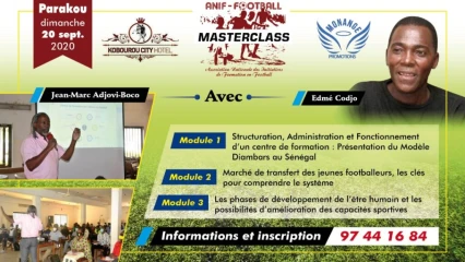 MASTER CLASS DE L’ANIF-FOOT A PARAKOU : C’est ce dimanche 20 septembre  . Dernière chance pour les retardataires