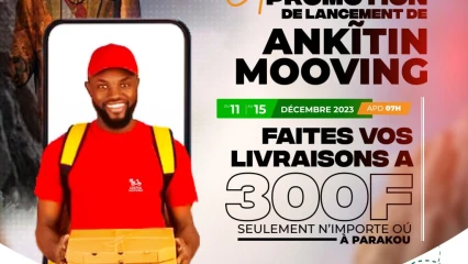 PARAKOU : Ankĩtin Mooving, pour des livraisons sécurisées, rapides et fiables . Une promotion exceptionnelle du 11 au 15 décembre 2023