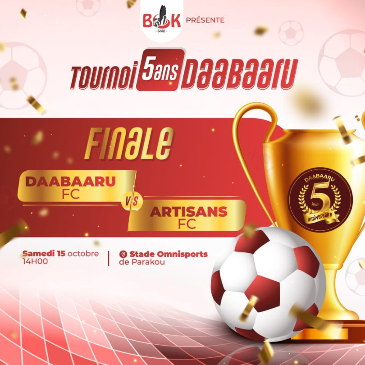 FINALE DU TOURNOI AN 5 DE DAABAARU : Daabaaru Fc # Artisans Fc, l&rsquo;apothéose de demain  . La cérémonie officielle de l&rsquo;anniversaire, samedi 15 octobre