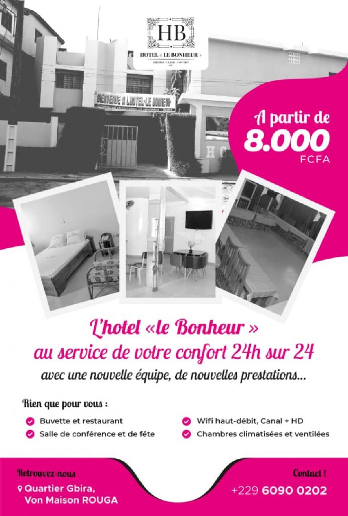 POUR UN MEILLEUR CONFORT A PARAKOU,  Faites confiance à l’hôtel « Le Bonheur »