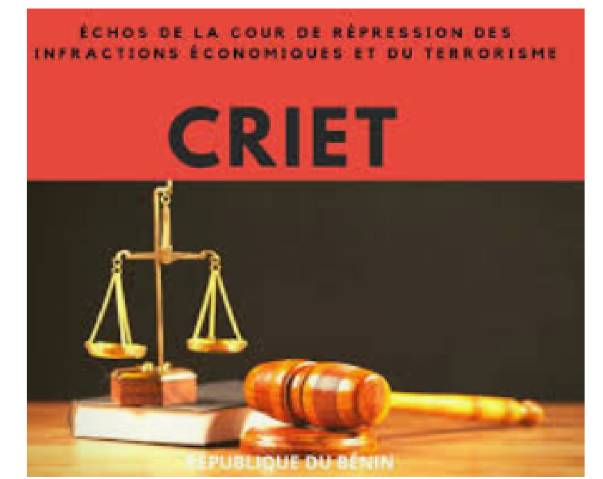 LUTTE CONTRE LA CORRUPTION AU BÉNIN : La Criet, la pièce qui manquait au puzzle?