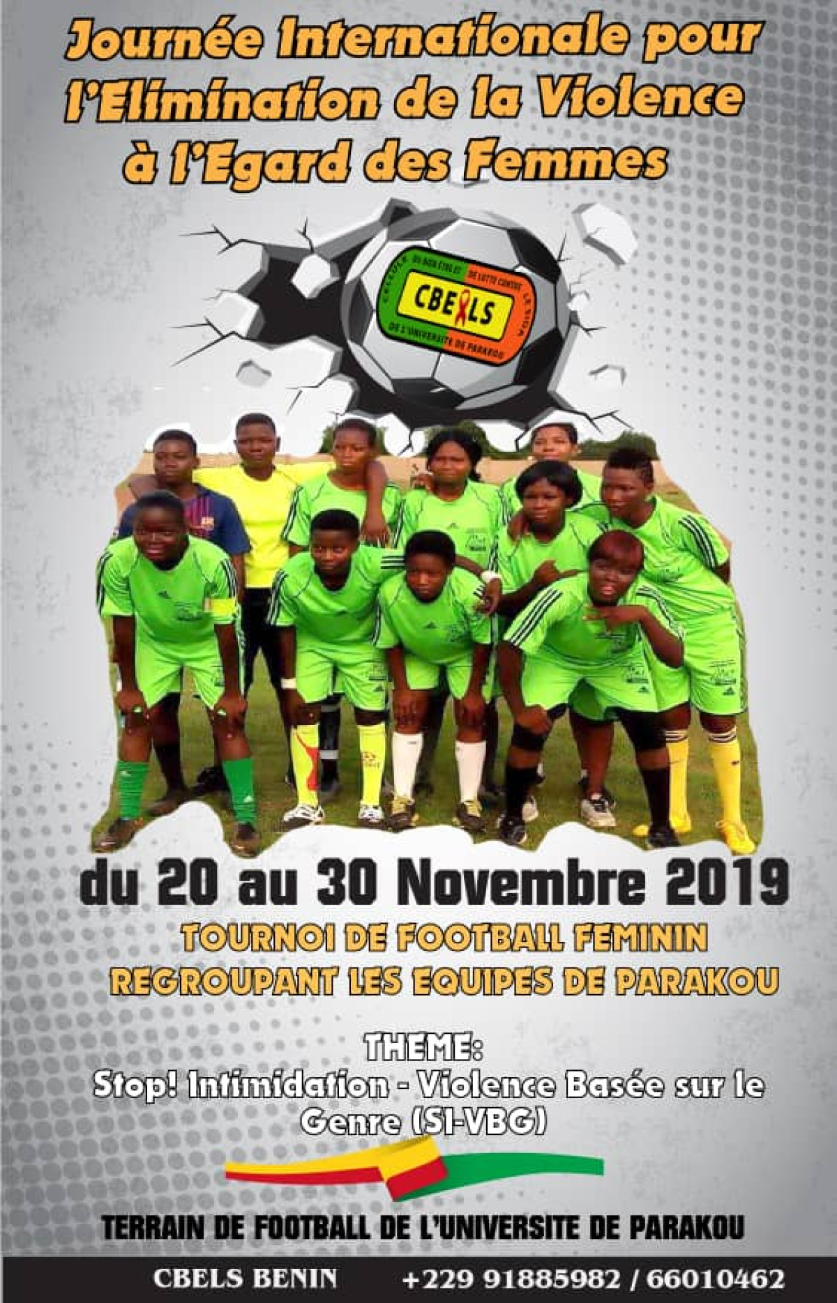 JOURNEE INTERNATIONALE POUR L’ELIMINATION DE LA VIOLENCE A L’EGARD DES FEMMES A PARAKOU : Un tournoi de football féminin organisé par la Cbels