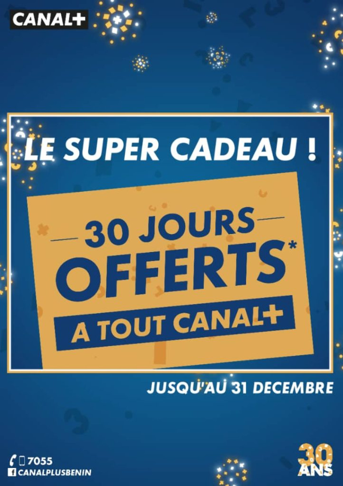 SUR DEMANDE DE SES ABONNÉS,  Canal+ Bénin prolonge le super cadeau jusqu&rsquo;au 31 décembre