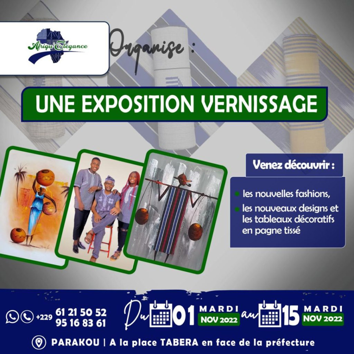 À TRAVERS UNE EXPOSITION VERNISSAGE : Afrique Élégance met en vente ses nouvelles créations . C&rsquo;est du 1 au 15 novembre à la place Tabéra de Parakou