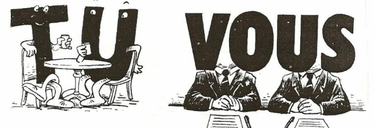 IMPOSITION DU RESPECT DANS LA SOCIÉTÉ : Impact du « tu » et du « vous » sur les relations