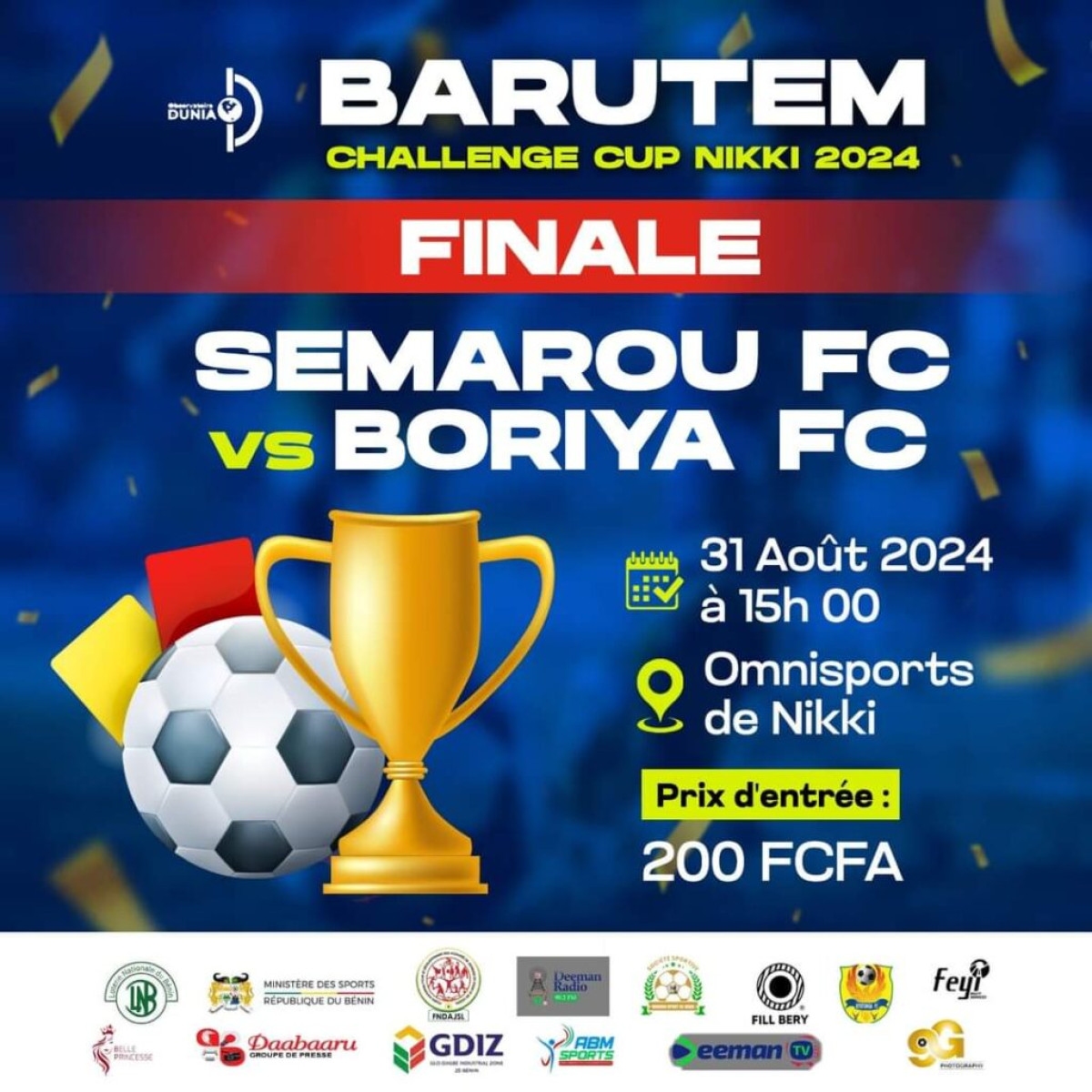 TOURNOI DE FOOTBALL DE BARUTEM CHALLENGE CUP DE NIKKI : Semarou Fc contre Boriya Fc, l&rsquo;affiche de la finale le 31 août 