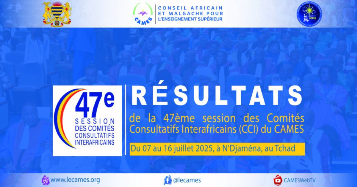 Enseignement supérieur: les résultats de la 47e session des Comités Consultatifs Interafricains du Cames disponibles 