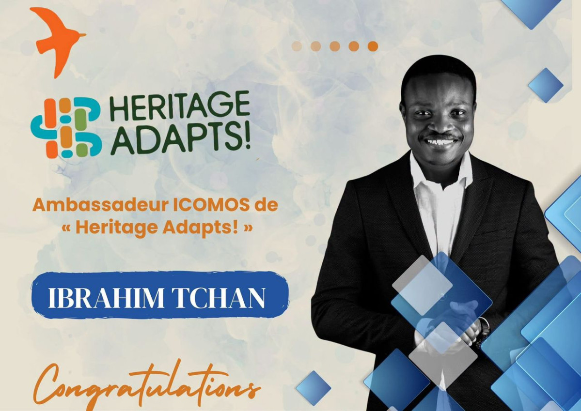 Patrimoines et résilience climatique: Ibrahim Tchan nommé Ambassadeur ICOMOS de « Heritage Adapts! »