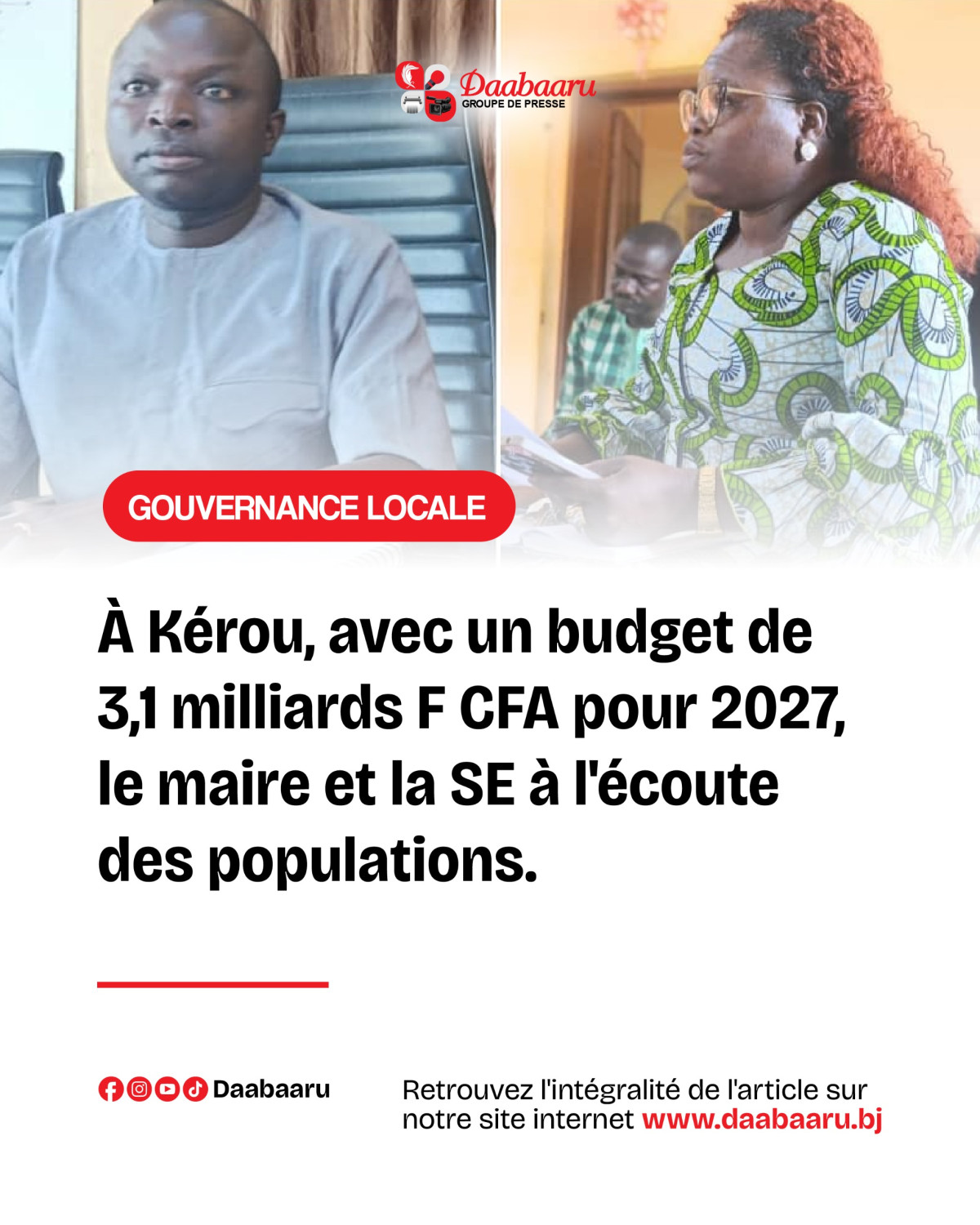 Kérou/Avec un budget de 3,1 milliards pour 2027: le Maire et la SE à l'écoute des besoins des populations