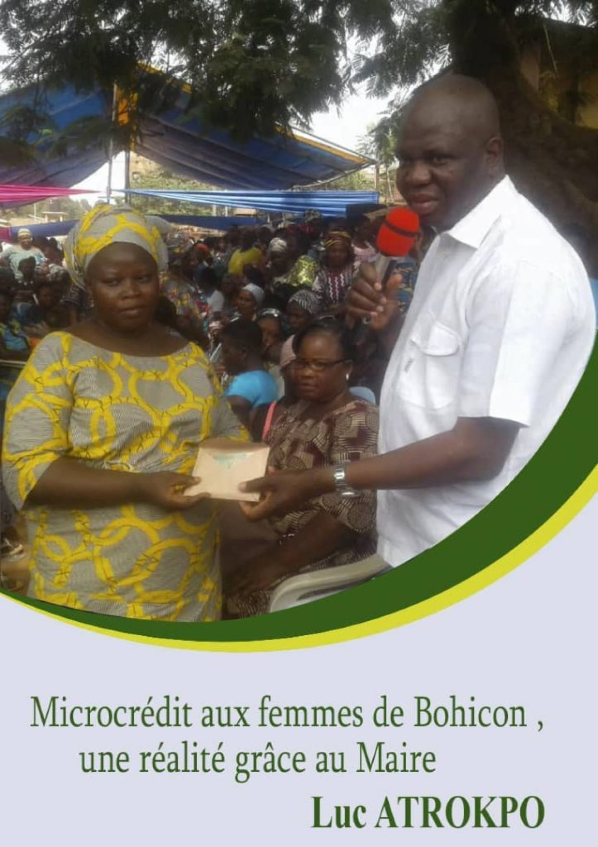 OCTROIE DE MICROCRÉDITS AUX FEMMES DE BOHICON : Luc Atrokpo, un coeur chargé d’humanité