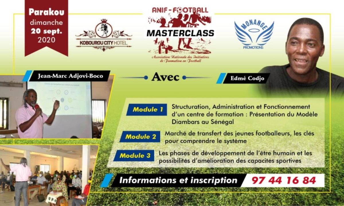 MASTER-CLASS ANIF-FOOT : Après Cotonou, Adjovi-Boco et Codjo à Parakou le 20 septembre prochain . Les inscriptions se poursuivent