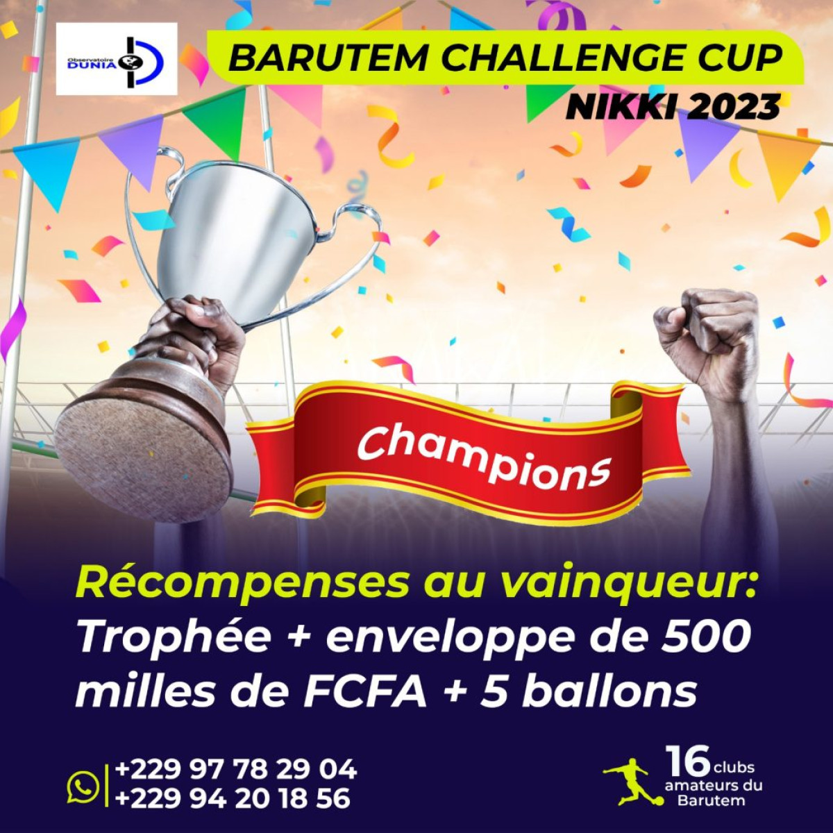 1ERE ÉDITION DU TOURNOI BARUTEM CHALLENGE CUP À NIKKI : L’Observatoire Dunia pour révéler de jeunes talents