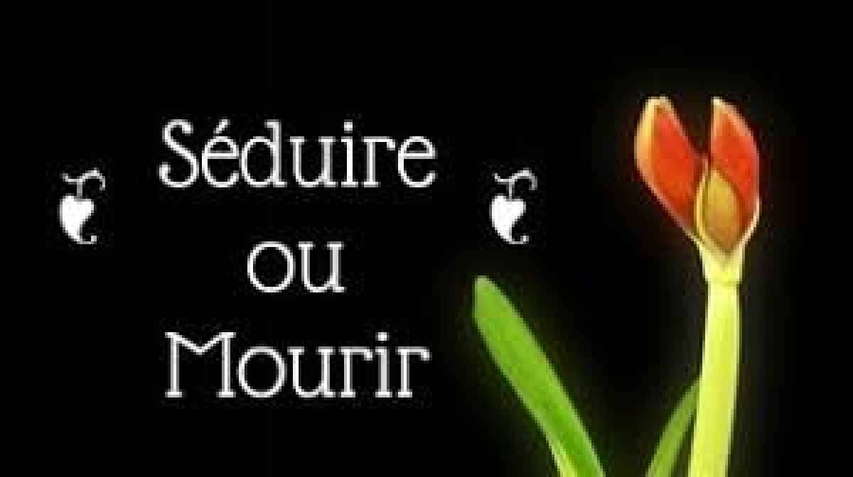 EDITO : Séduire ou mourir ?