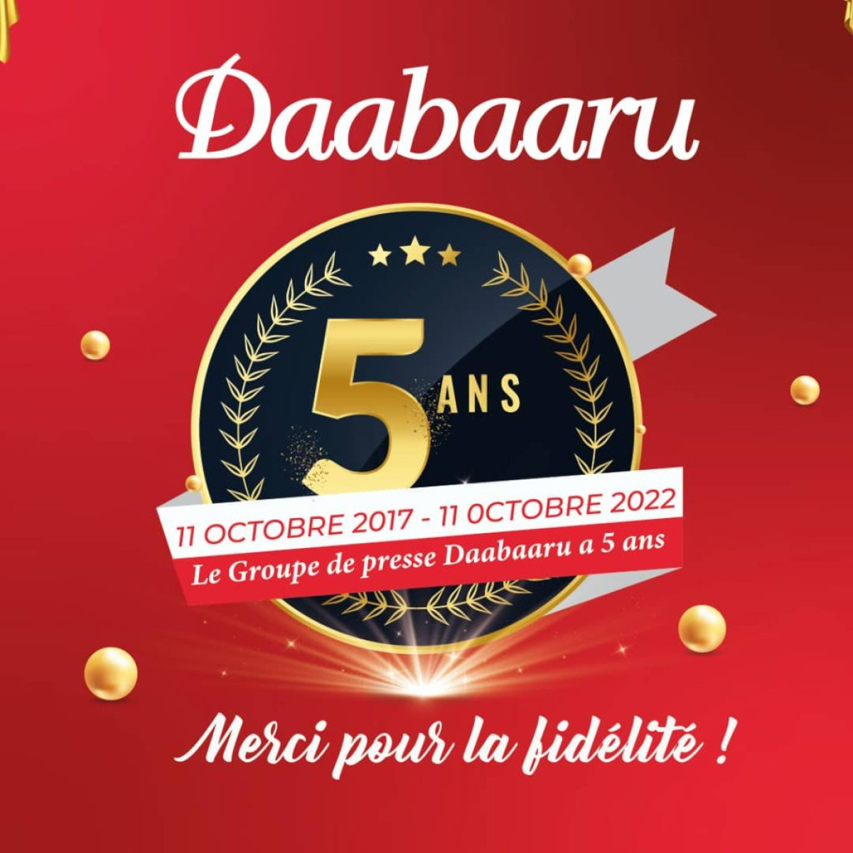 CÉLÉBRATION DE L&rsquo;AN 5 DU GROUPE DE PRESSE DAABAARU : Des journées portes ouvertes prévues les 10, 11 et 12 octobre