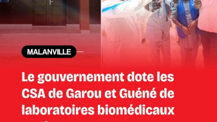 Accès à des services de santé de qualité à Malanville: le gouvernement dote les CSA de Garou et Guéné de laboratoires biomédicaux