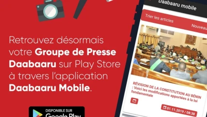 DU NOUVEAU DANS L&rsquo;UNIVERS MÉDIATIQUE DU BÉNIN : Le groupe de presse Daabaaru désormais doté d&rsquo;une application mobile