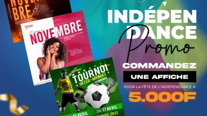 INDÉPENDANCE PROMO AU CFOMAN-DAABAARU : Commandez vos affiches publicitaires à un prix Abordable