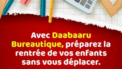 PRÉPARATIFS DE LA RENTRÉE: Achetez vos fournitures scolaires à Daabaaru Bureautique sans vous déplacer