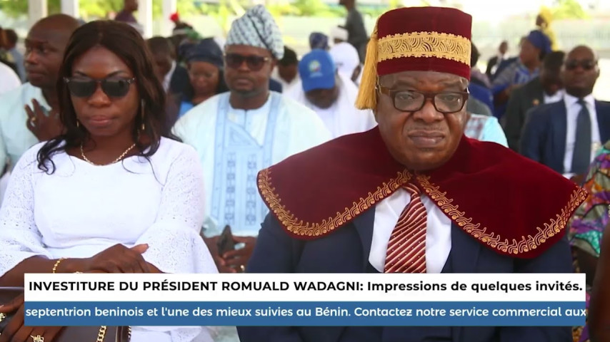 INVESTITURE DU PRÉSIDENT ROMUALD WADAGNI : Impressions de quelques invités
