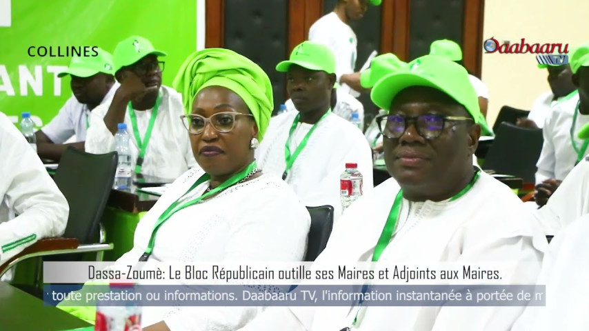 DASSA-ZOUMÈ : Le Bloc Républicain outille ses maires et adjoints aux maires