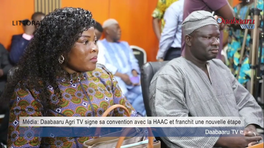 MÉDIAS AU BÉNIN : Daabaaru Agri TV signe sa convention avec la Haac et franchit une nouvelle étape