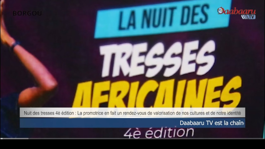 NUIT DES TRESSES 4è EDITION : La promotrice en fait un rendez-vous de valorisation de nos cultures