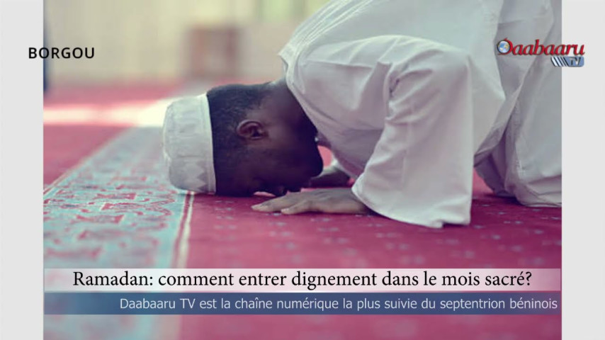 RAMADAN : Comment entrer dignement dans le mois sacré ?