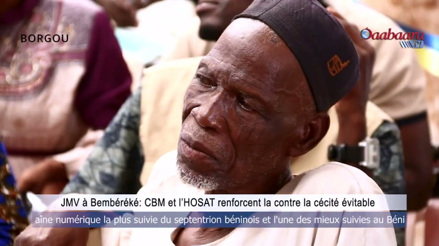 JMV À BEMBÉRÉKÉ : CBM et l’HOSAT renforcent la lutte contre la cécité évitable