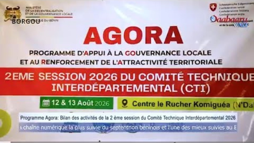 PROGRAMME AGORA: Bilan des activités de la 2 ème session du Comité Technique Interdépartemental 2026