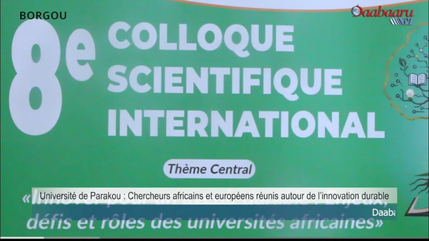 UNIVERSITE DE PARAKOU: Chercheurs africains et européens réunis autour de l’innovation durable