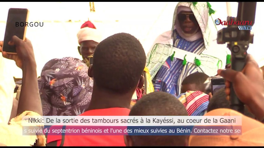 NIKKI : De la sortie des tambours sacrés à la Kayéssi, au coeur de la Gaani